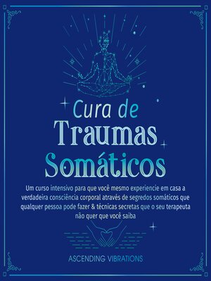cover image of Cura de Traumas Somáticos